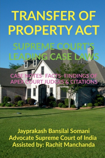 TRANSFER OF PROPERTY ACT- SUPREME COURTS LEADING CASE LAWS