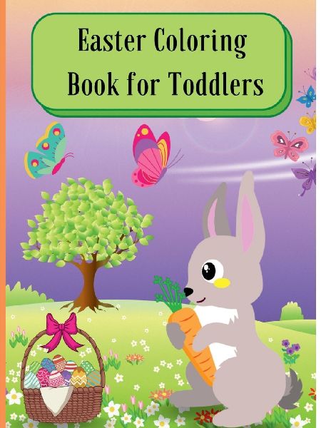 Easter Coloring Book for Toddlers: Lovely bunnies and their cute friends