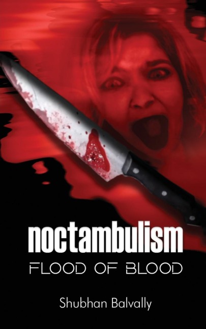 Noctambulism: Flood of Blood