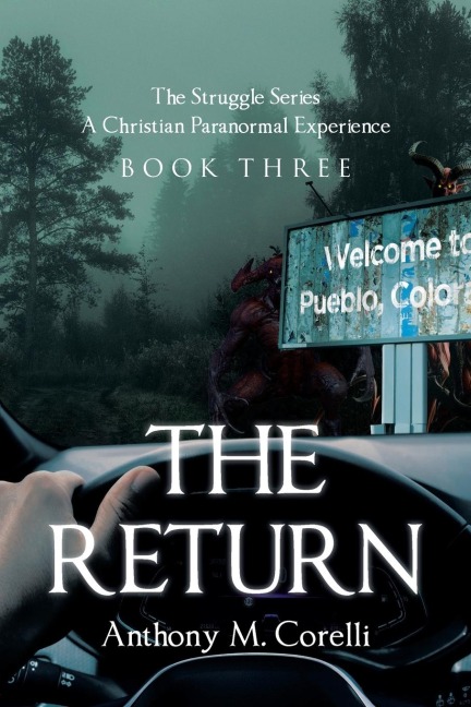 THE RETURN: A Christian Paranormal Experience