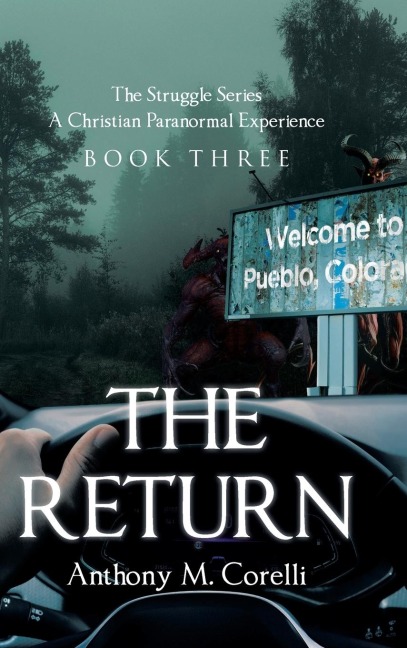 THE RETURN: A Christian Paranormal Experience