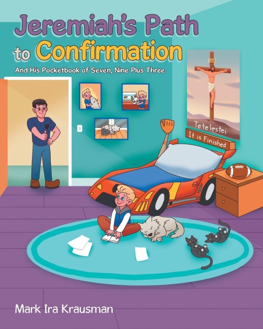 Jeremiah's Path to Confirmation: And his Pocketbook of seven, nine plus three