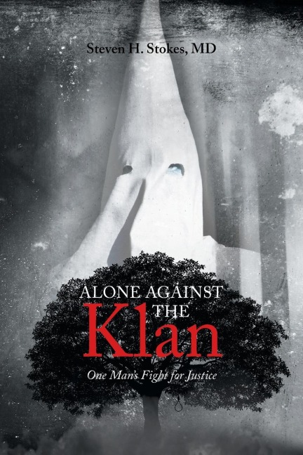 Alone Against the Klan; One Mans Fight for Justice