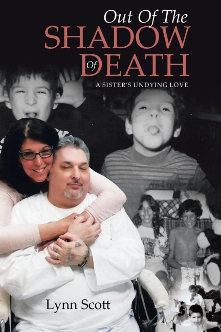 Out Of The Shadow Of Death: A Sisters Undying Love