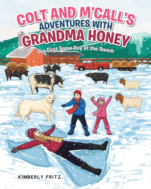 Colt and MCalls Adventures with Grandma Honey: Our First Snow Day at the Ranch