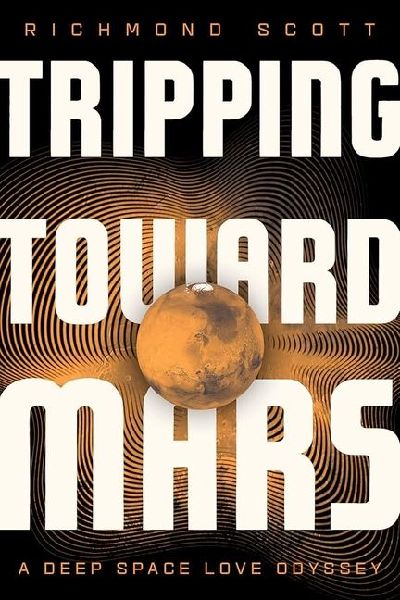 Tripping Toward Mars: A Deep Space Love Odyssey