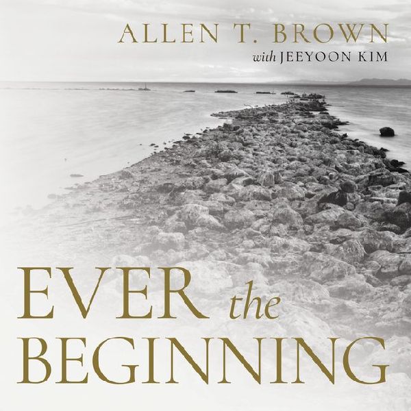 Ever the Beginning