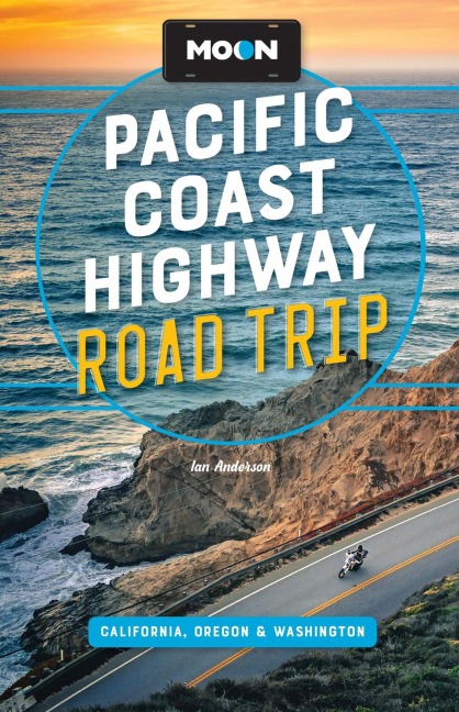 Moon Pacific Coast Highway Road Trip: California, Oregon & Washington