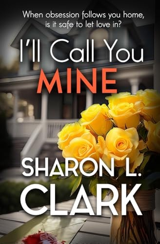 I'll Call You Mine