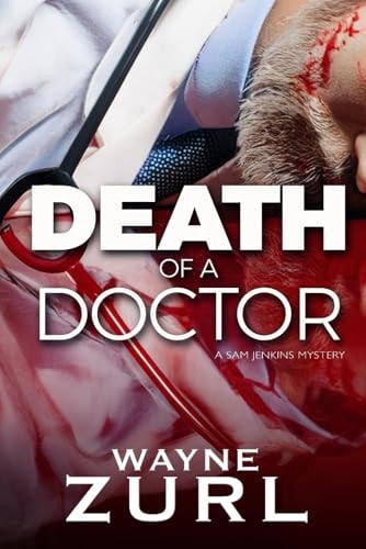 Death of a Doctor A Sam Jenkins Mystery