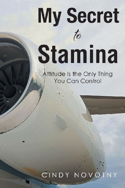 My Secret to Stamina: Attitude Is the Only Thing You Can Control
