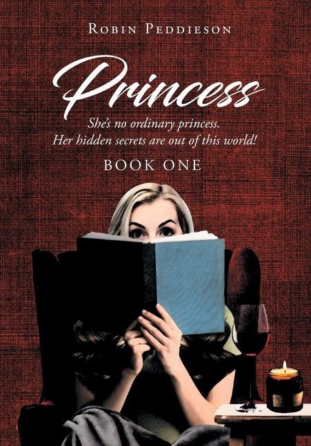 Princess: Shes no ordinary princess. Her hidden secrets are out of this world!