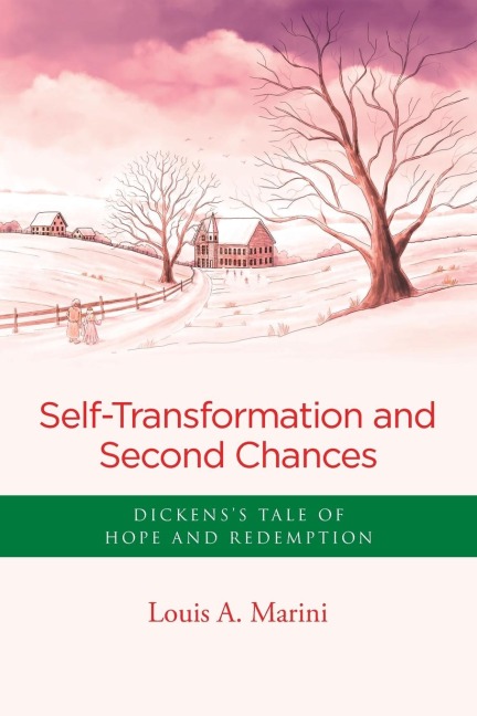 Self -Transformation and Second Chances: Dickenss Tale of Hope and Redemption