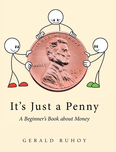 Its Just a Penny: A Beginners Book about Money