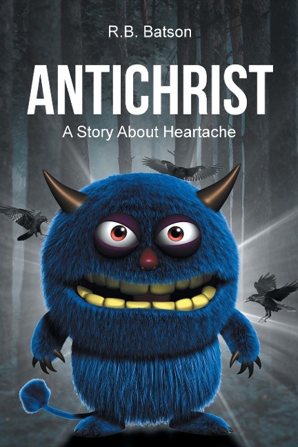 Antichrist: A Story About Heartache