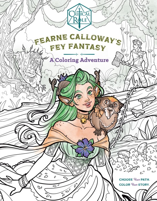 Critical Role: Fearne Calloways Fey Fantasy: A Coloring Adventure