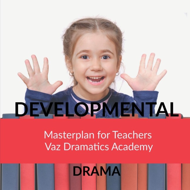 Developmental Drama: Enhancing your learning