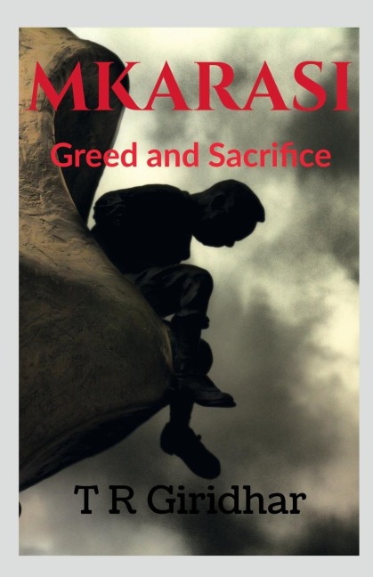 MKARASI: Greed and Sacrifice
