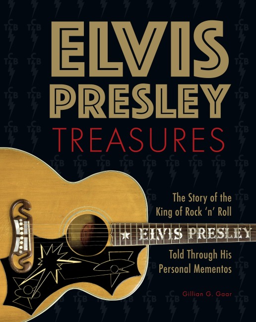 Elvis Presley Treasures: The Story of the King of Rock n Roll Told Through His Personal Mementos