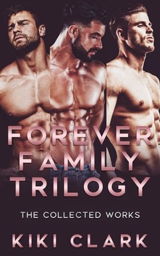 Forever Family Trilogy The Collected Works