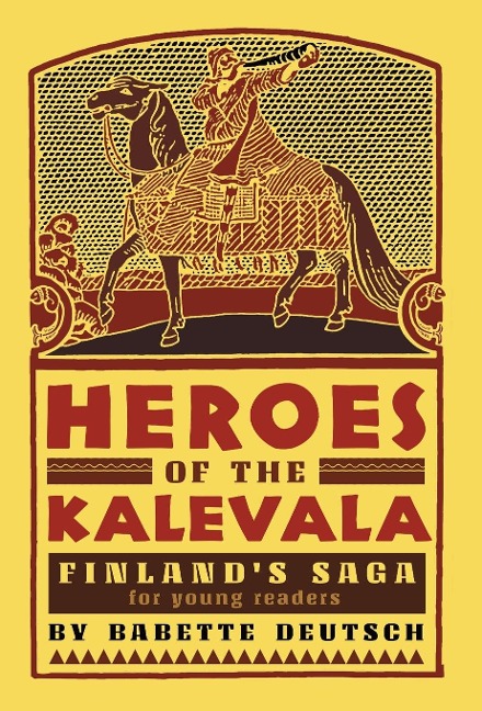 Heroes of the Kalevala: Finland's Saga for Young Readers