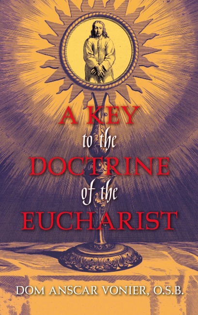 A Key to the Doctrine of the Eucharist