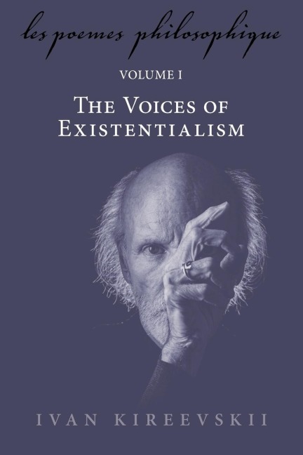 Les Poemes Philosophique  (Volume 1): The Voices of Existentialism
