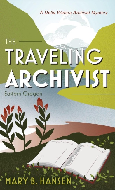 The Traveling Archivist: Eastern Oregon
