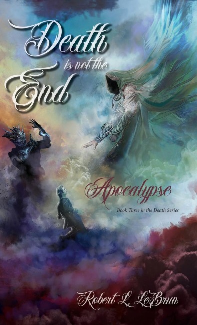 Death Is Not The End: Apocalypse