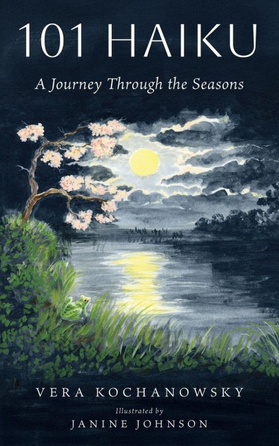 101 Haiku: A Journey Through the Seasons