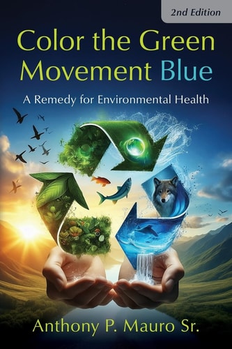Color the Green Movement Blue A Remedy for Environmental Health