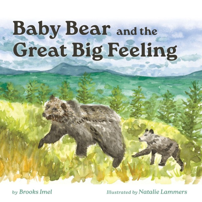 Baby Bear and the Great Big Feeling
