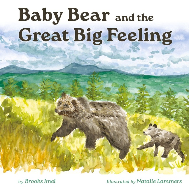 Baby Bear and the Great Big Feeling