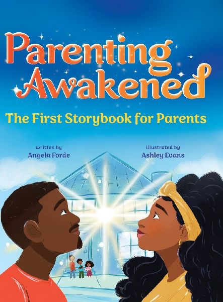 Parenting Awakened: The First Storybook for Parents