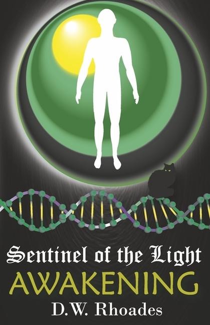 Sentinel of the Light: Awakening Volume 1