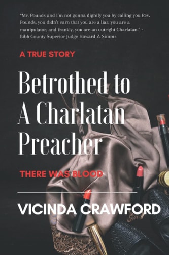 Betrothed to A Charlatan Preacher There was Blood