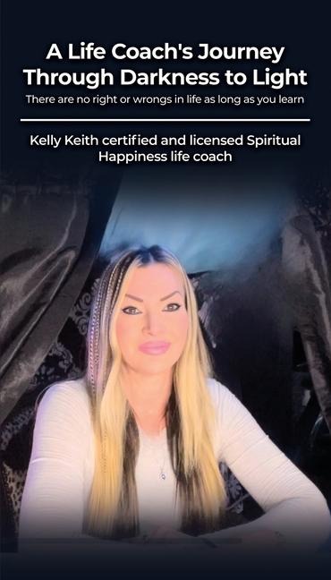 A Life Coachs Journey Through Darkness to Light: There are no right or wrongs in life as long as you learn