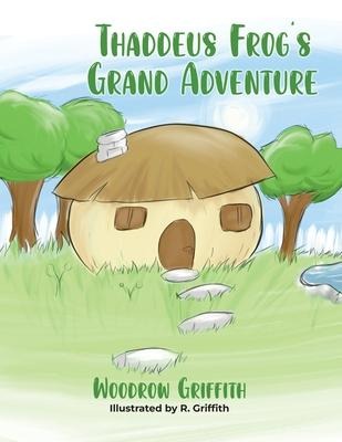 Thaddeus Frogs Grand Adventure