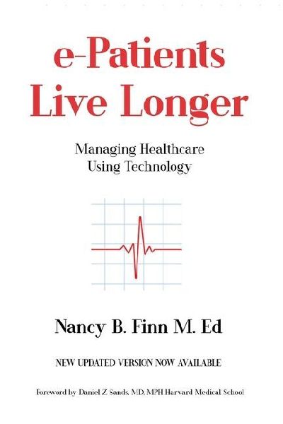e-Patients Live Longer: Managing Healthcare Using Technology