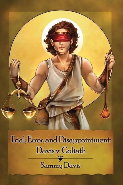 Trial, Error, and Disappointment: Davis v. Goliath