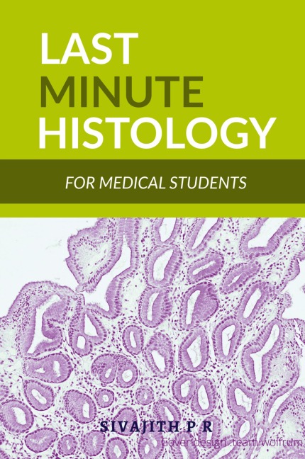 LAST MINUTE HISTOLOGY