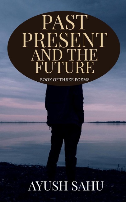 Past Present and the Future