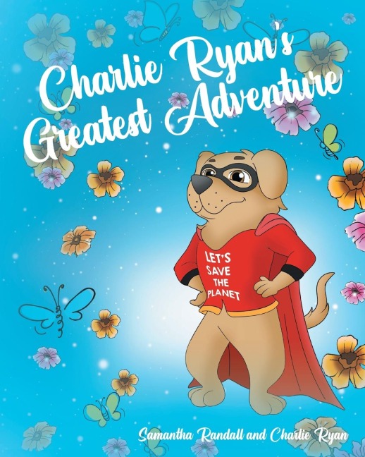 Charlie Ryans Greatest Adventure