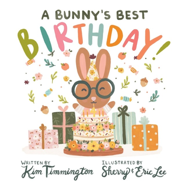 A Bunnys Best Birthday!