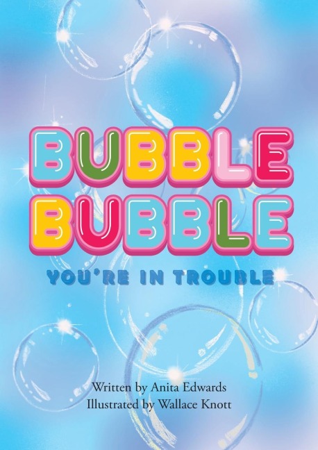Bubble Bubble Youre In Trouble