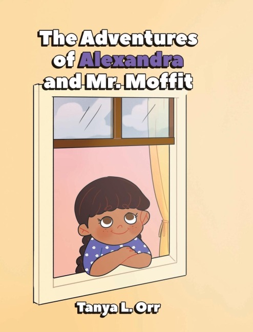 The Adventures of Alexandra and Mr. Moffit