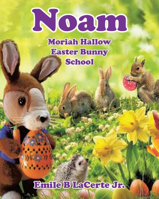 Noam Moriah Hallow: Easter Bunny School