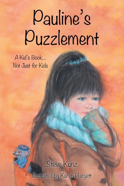 Paulines Puzzlement: A Kids Book... Not Just for Kids