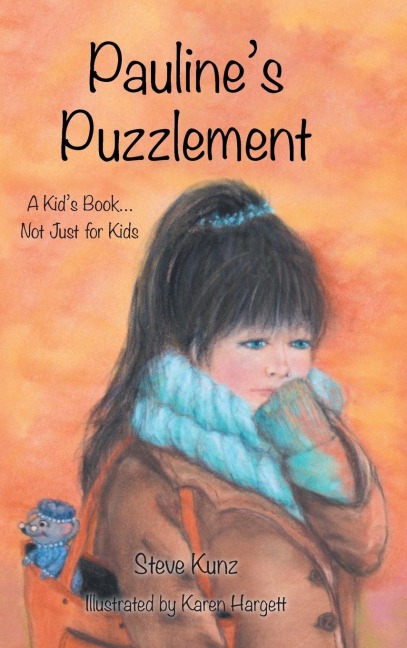 Paulines Puzzlement: A Kids Book... Not Just for Kids