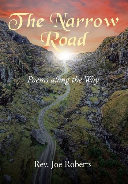 The Narrow Road: Poems along the Way